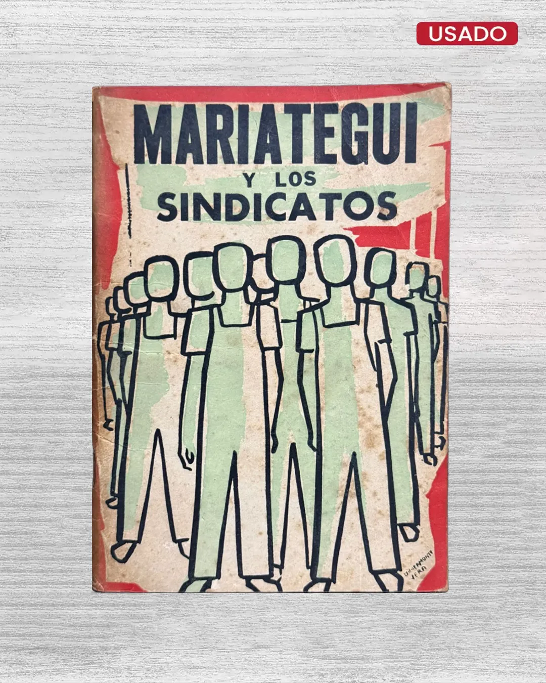 MARIATEGUI Y LOS SINDICATOS