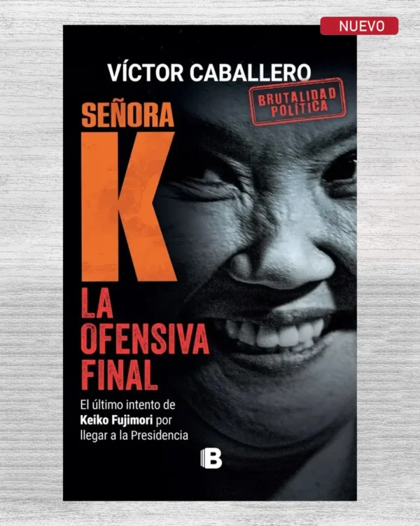 SEÑORA K. LA OFENSIVA FINAL