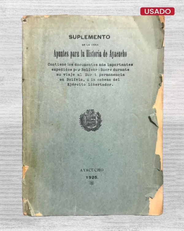 SUPLEMENTO DE LA OBRA APUNTES PARA LA HISTORIA DE AYACUCHO