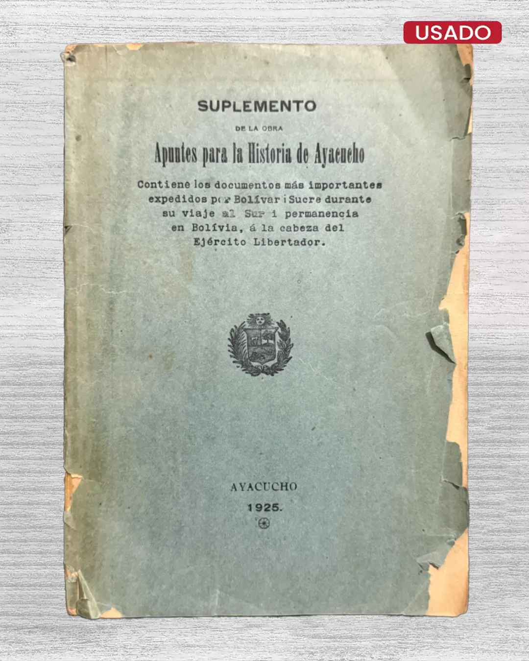 SUPLEMENTO DE LA OBRA APUNTES PARA LA HISTORIA DE AYACUCHO