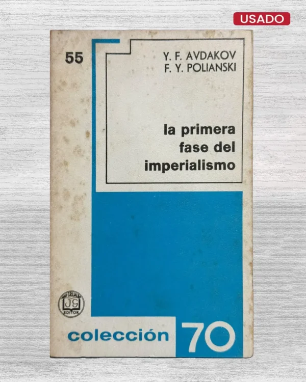 LA PRIMERA FASE DEL IMPERIALISMO