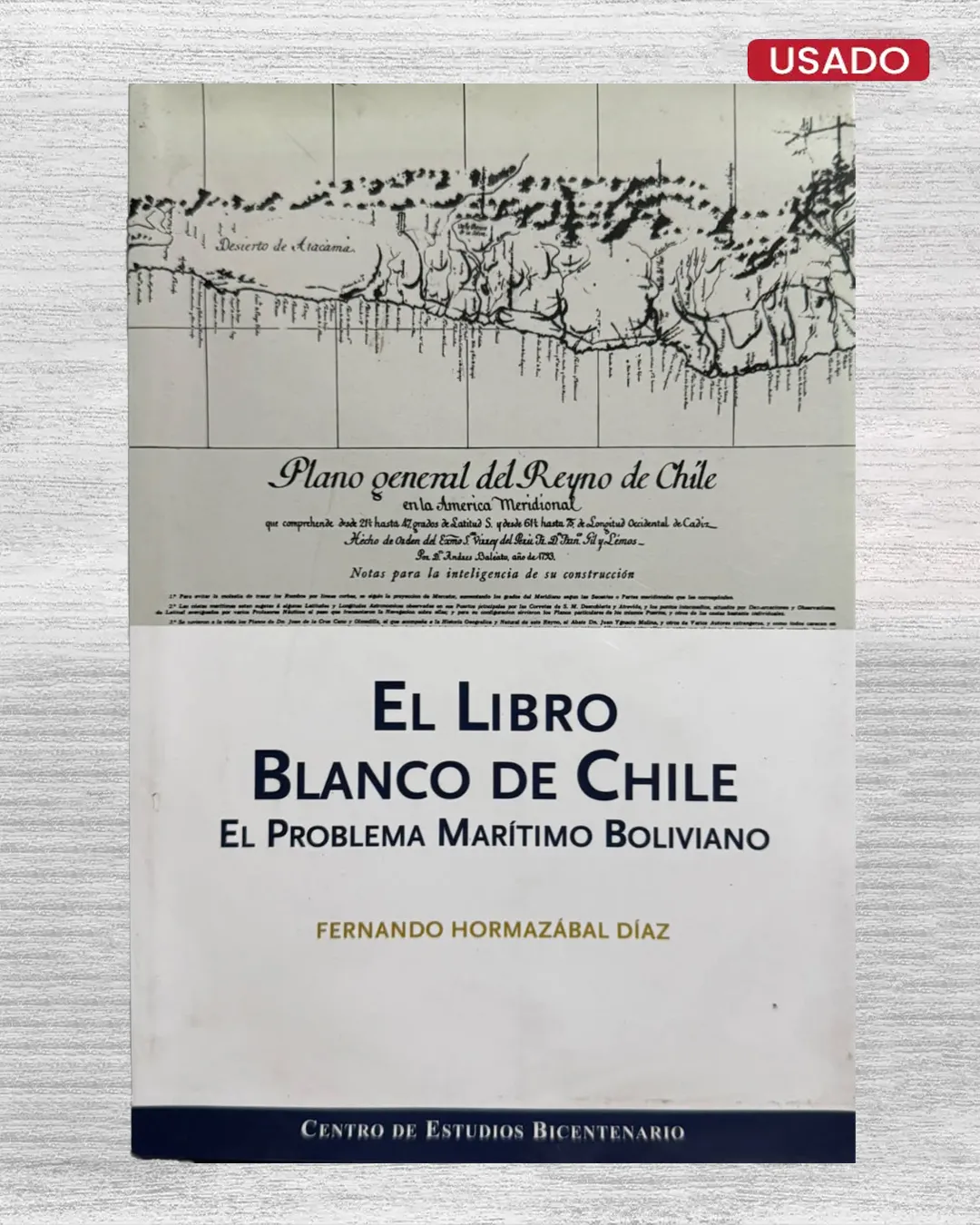 EL LIBRO BLANCO DE CHILE. EL PROBLEMA MARÍTIMO BOLIVIANO