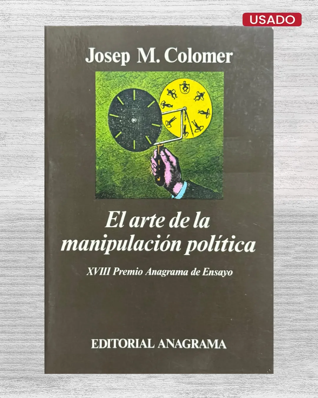 EL ARTE DE LA MANIPULACIÓN POLÍTICA