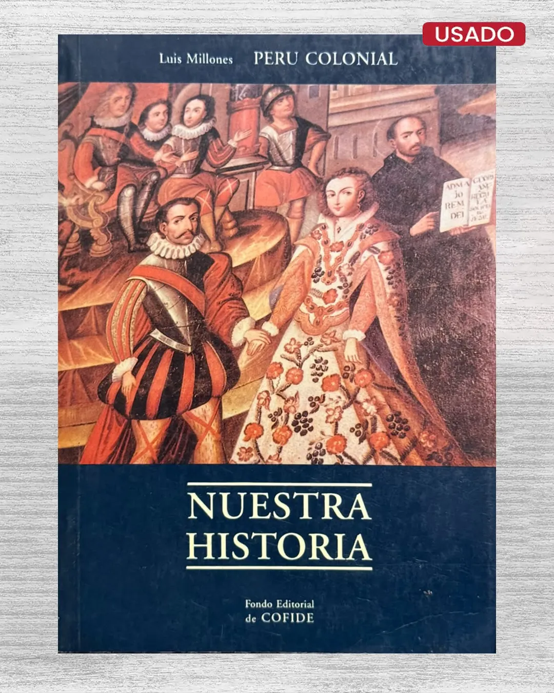 NUESTRA HISTORIA: PERÚ COLONIAL