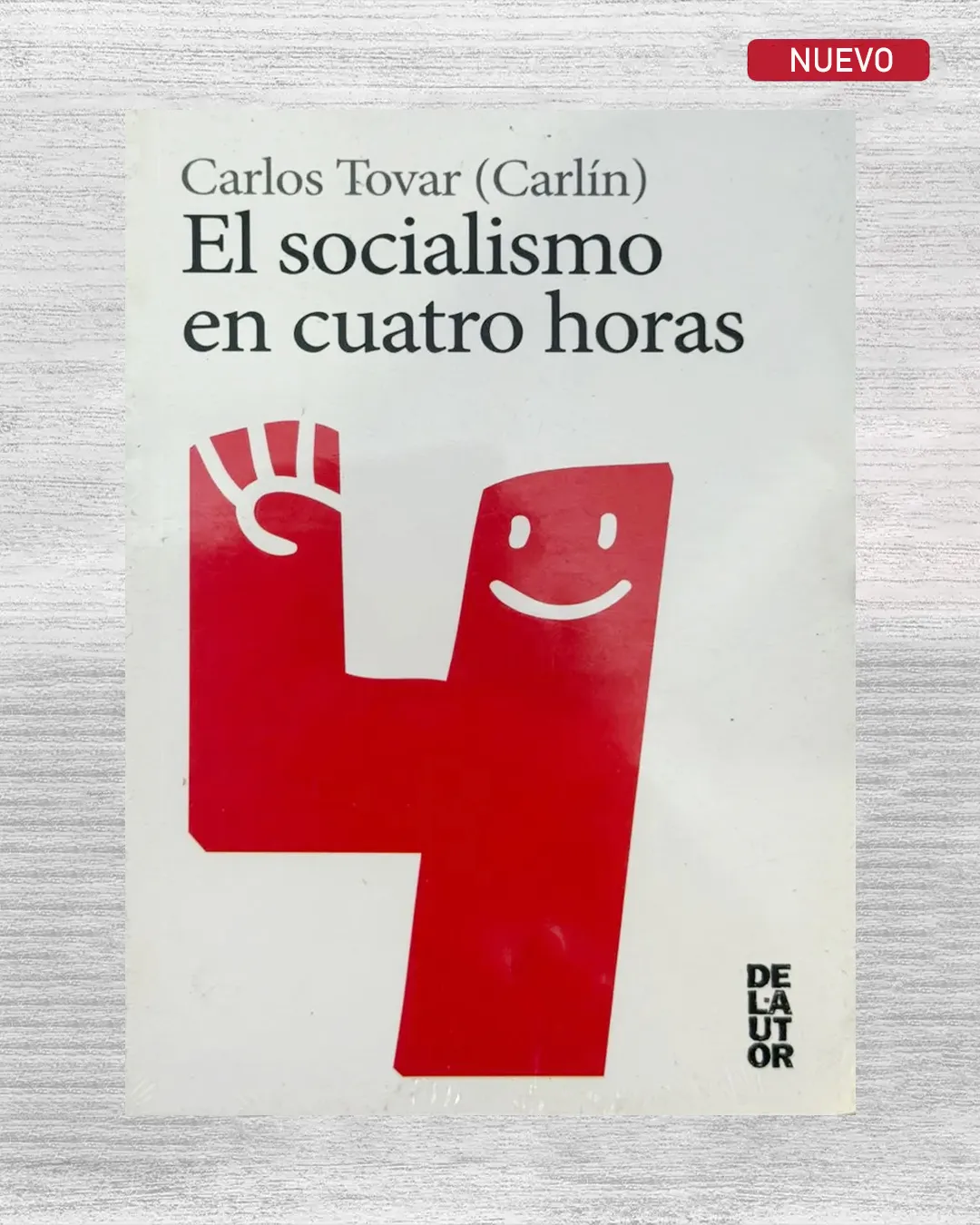 EL SOCIALISMO EN CUATRO HORAS