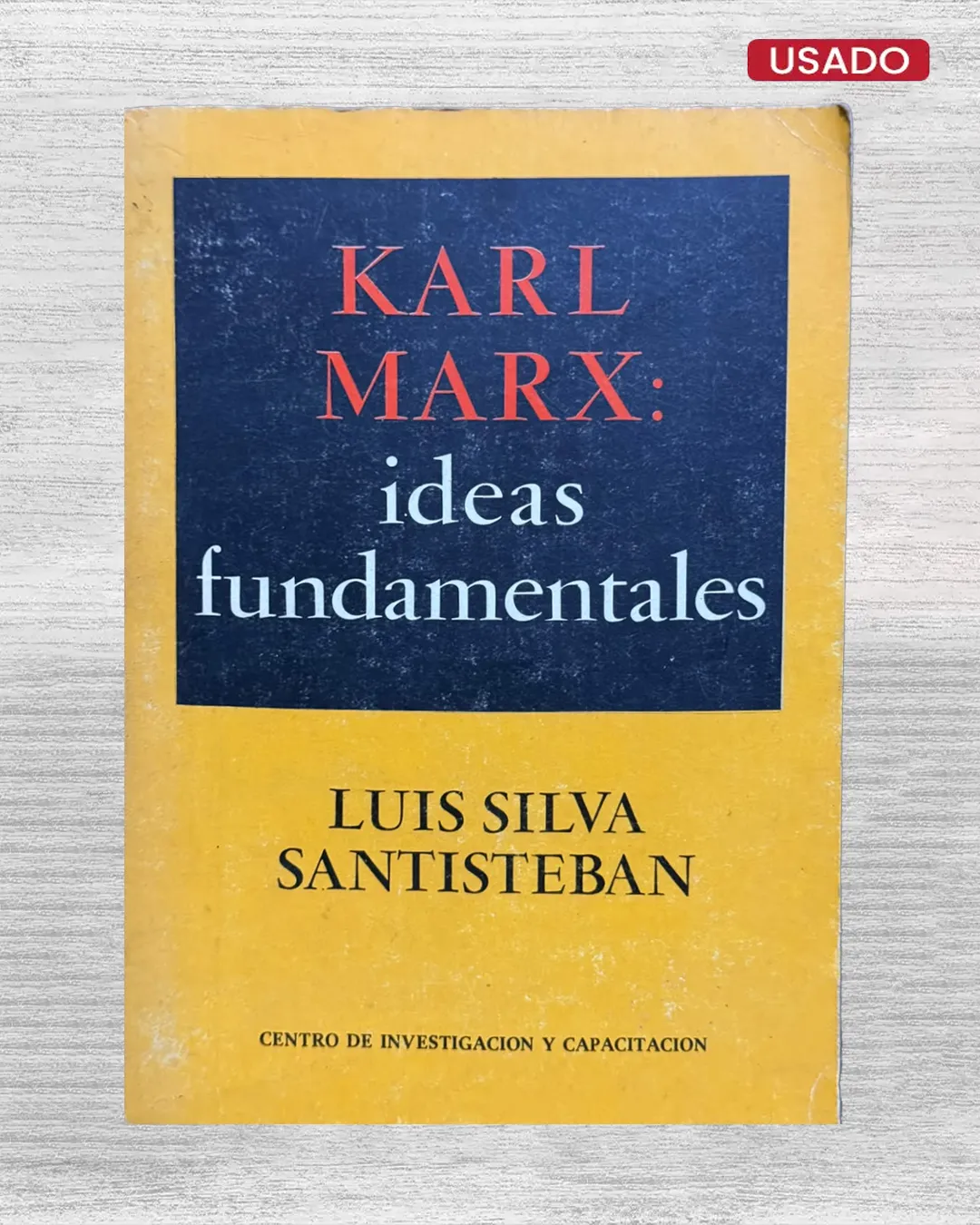 KARL MARX: IDEAS FUNDAMENTALES