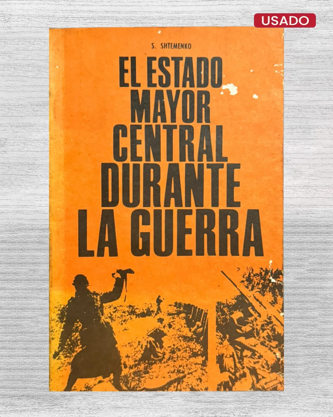 EL ESTADO MAYOR CENTRAL DURANTE LA GUERRA