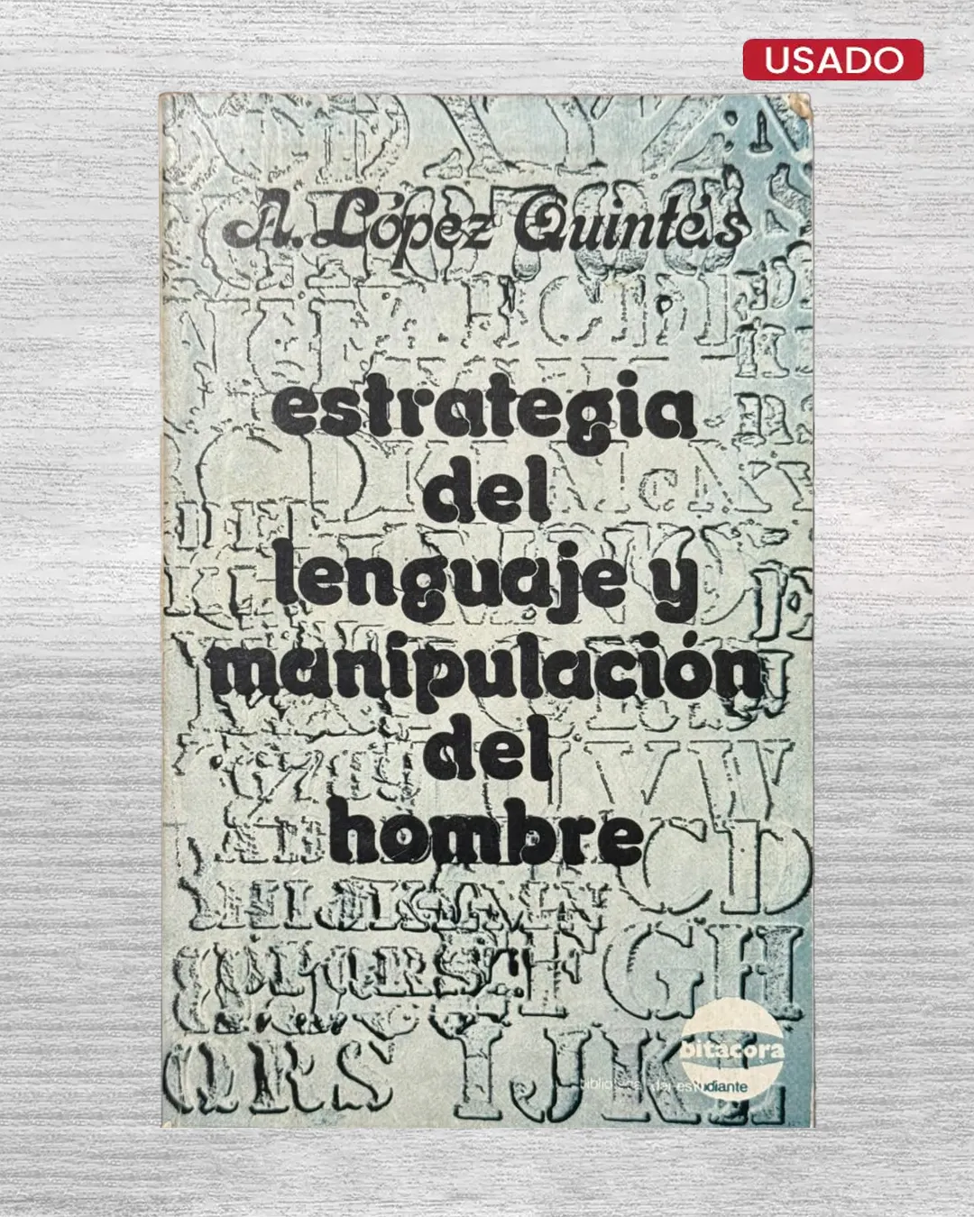 ESTRATEGIA DEL LENGUAJE Y MANIPULACION DEL HOMBRE