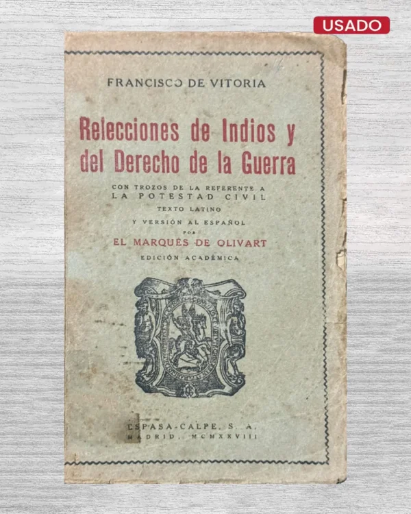 RELECCIONES DE INDIOS Y DEL DERECHO DE LA GUERRA