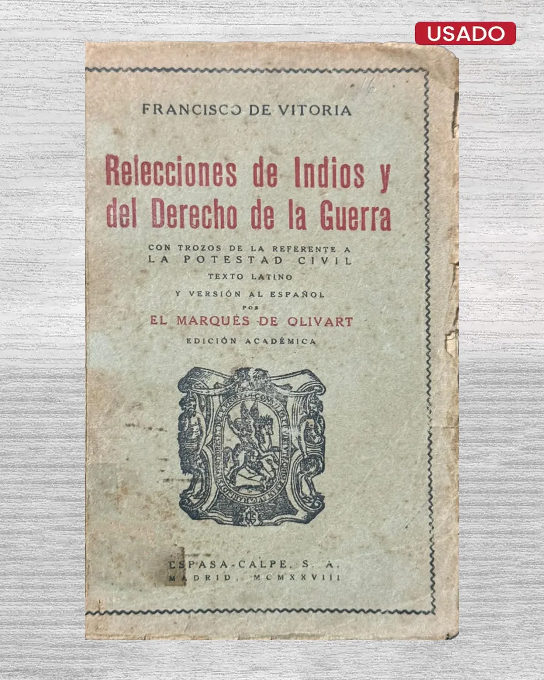 RELECCIONES DE INDIOS Y DEL DERECHO DE LA GUERRA