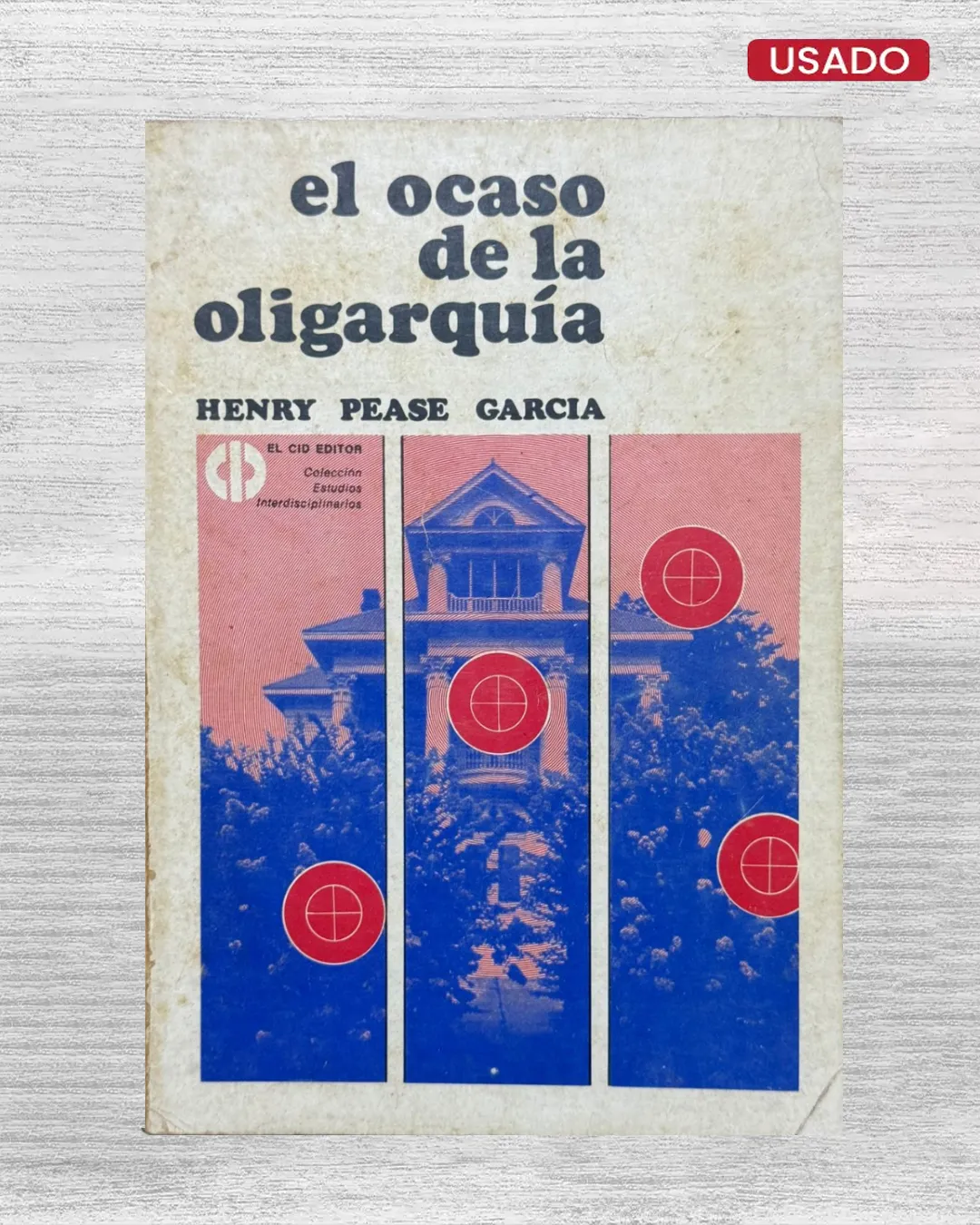 EL OCASO DE UNA OLIGARQUIA