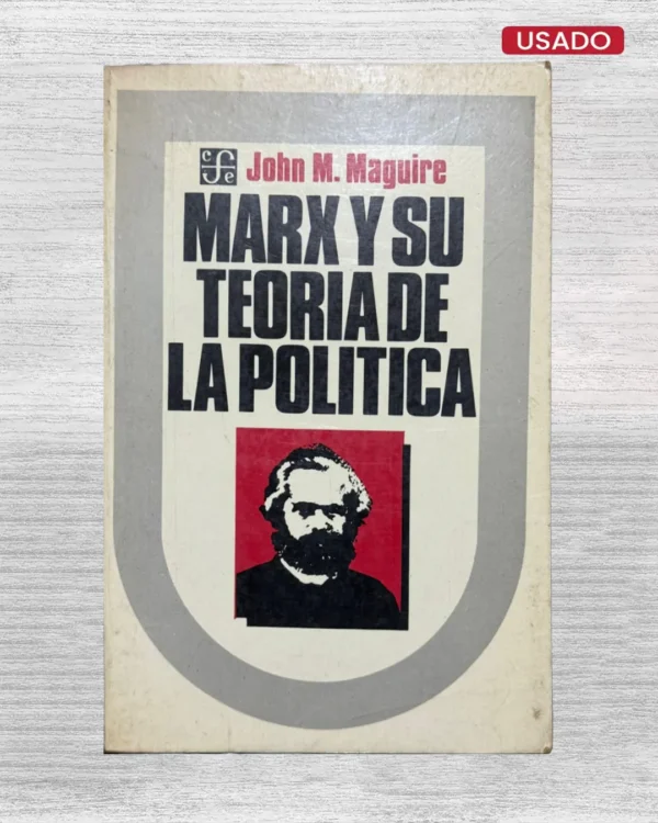 MARX Y SU TEORIA DE LA POLITICA