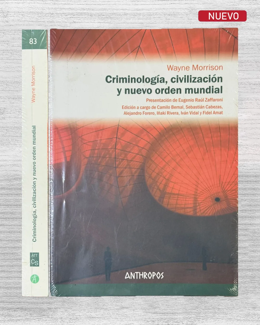 CRIMINOLOGIA, CIVILIZACION Y NUEVO ORDEN MUNDIAL