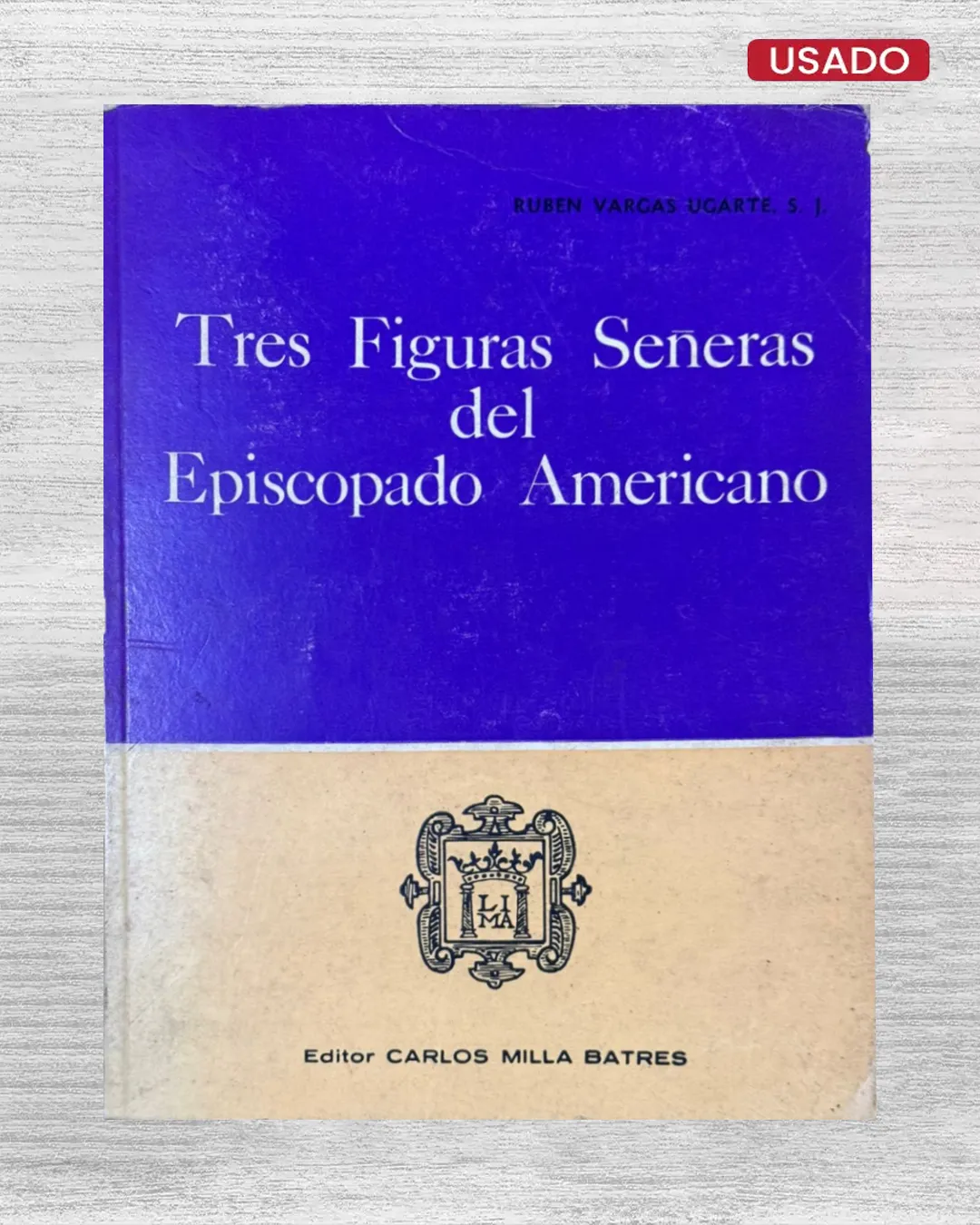 TRES FIGURAS SEÑERAS DEL EPISCOPADO AMERICANO