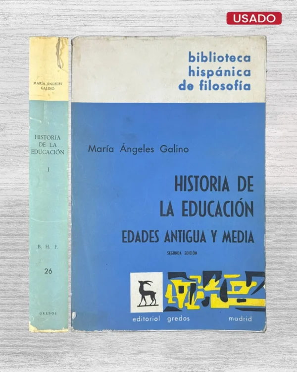 HISTORIA DE LA EDUCACION. EDADES ANTIGUA Y MEDIA (TOMO I)