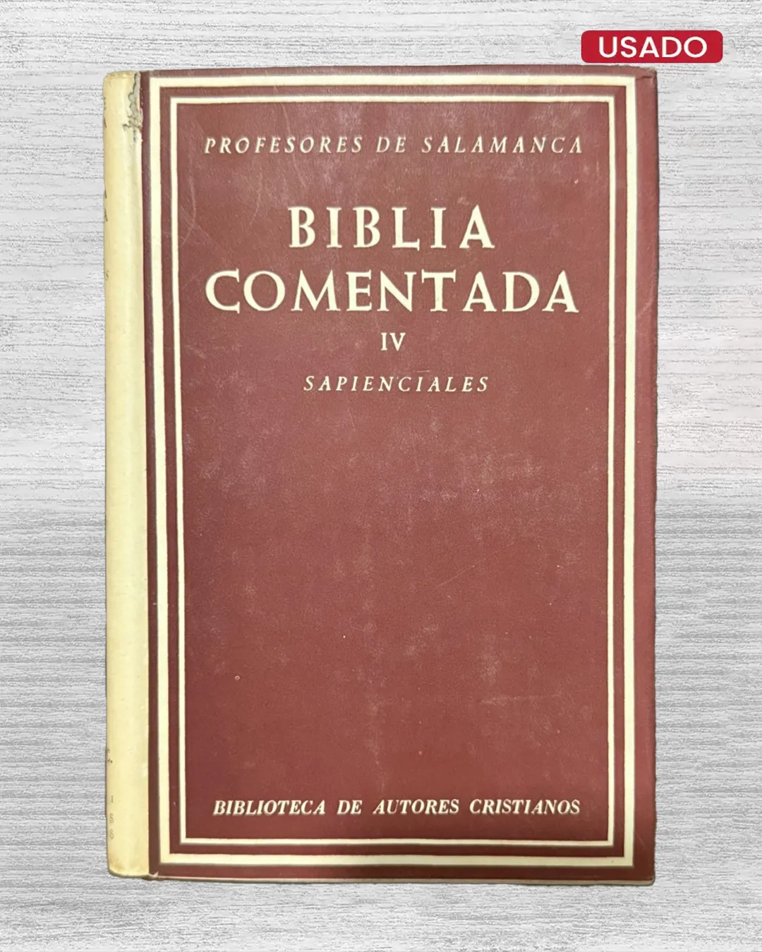 BIBLIA COMENTADA IV: SAPIENCIALES
