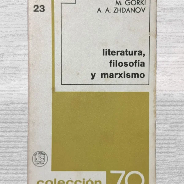 LITERATURA, FILOSOFIA Y MARXISMO