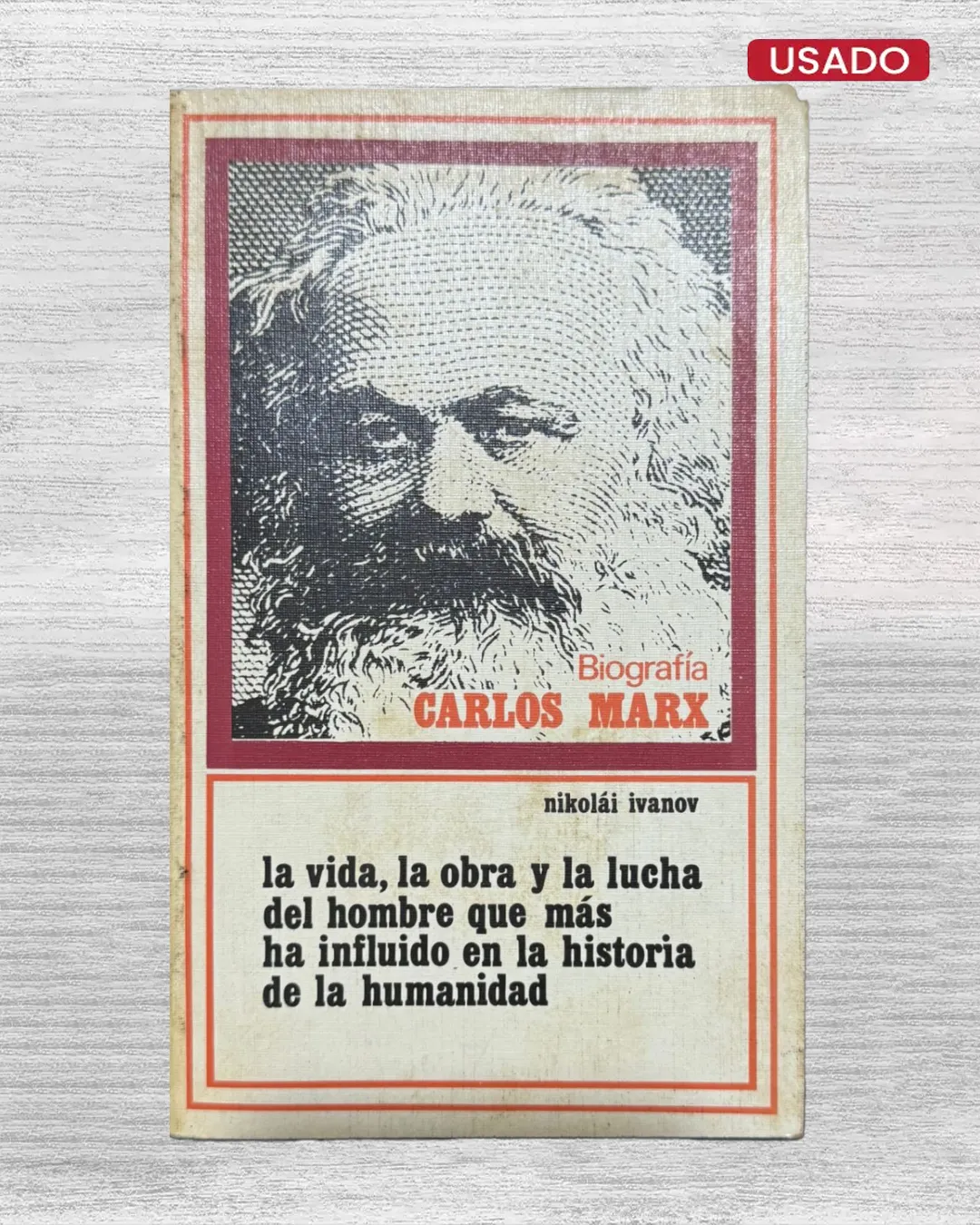 BIOGRAFIA: CARLOS MARX. LA VIDA, LA OBRA Y LA LUCHA DEL HOMBRE QUE MÁS HA INFLUIDO EN LA HISTORIA DE LA HUMANIDAD