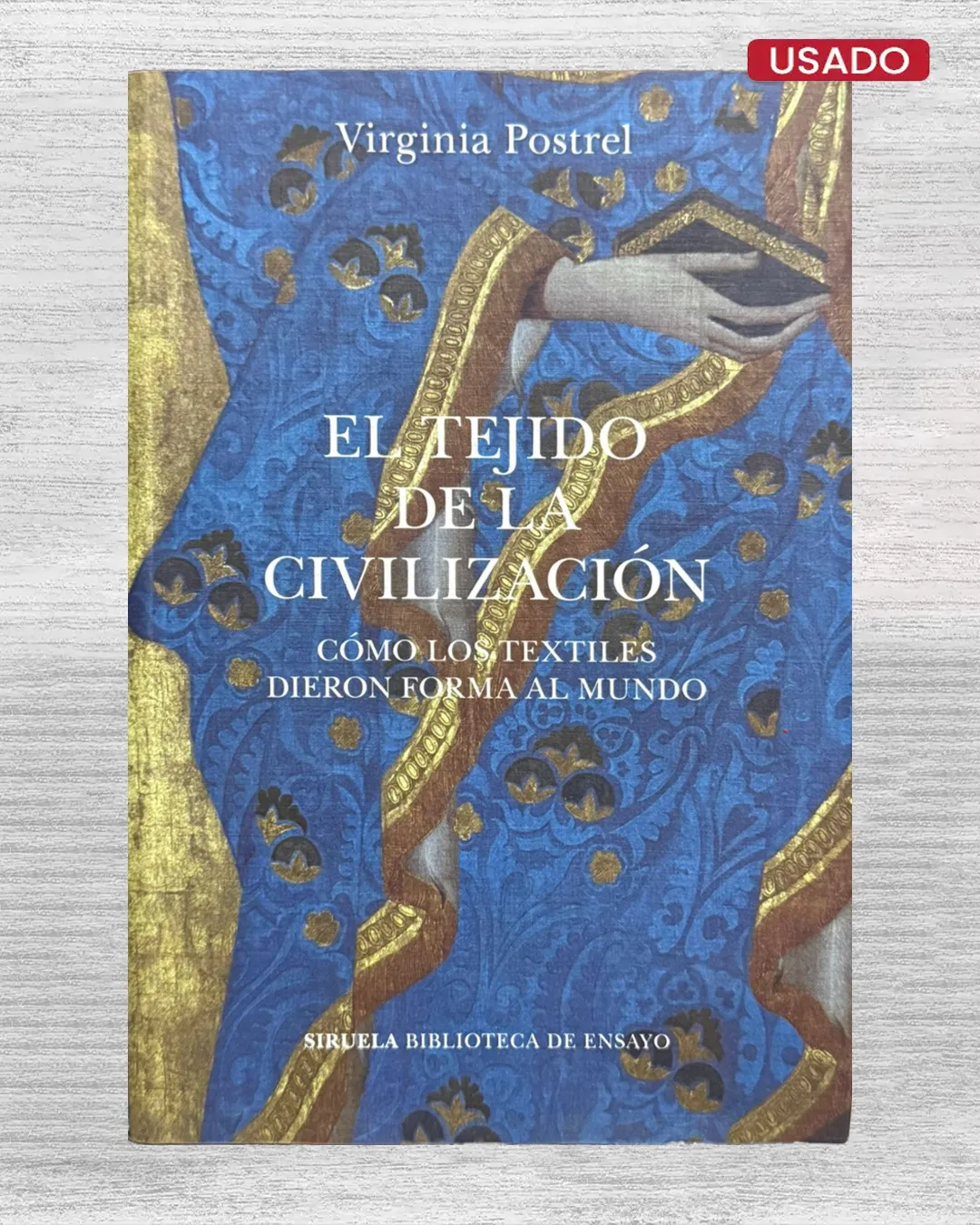 EL TEJIDO DE LA CIVILIZACION