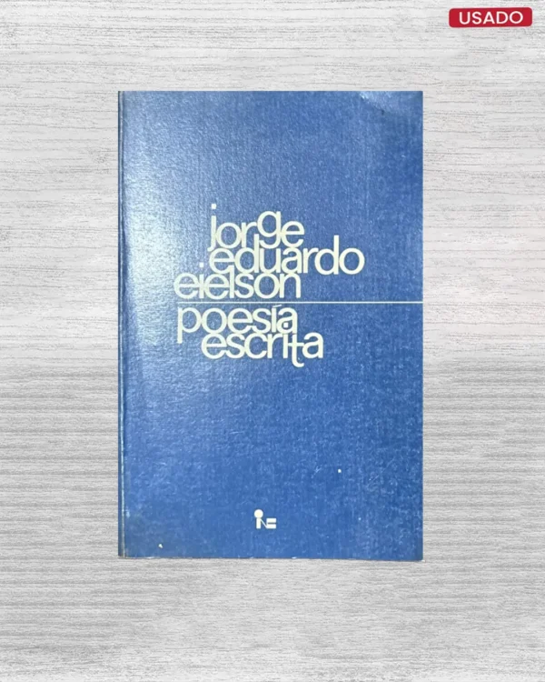 JORGE EDUARDO EIELSON: POESÍA ESCRITA
