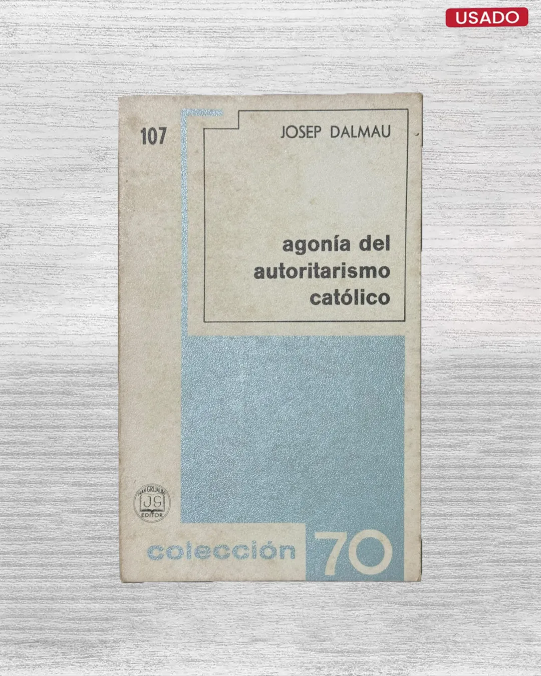 AGONÍA DEL AUTORITARISMO CATÓLICO
