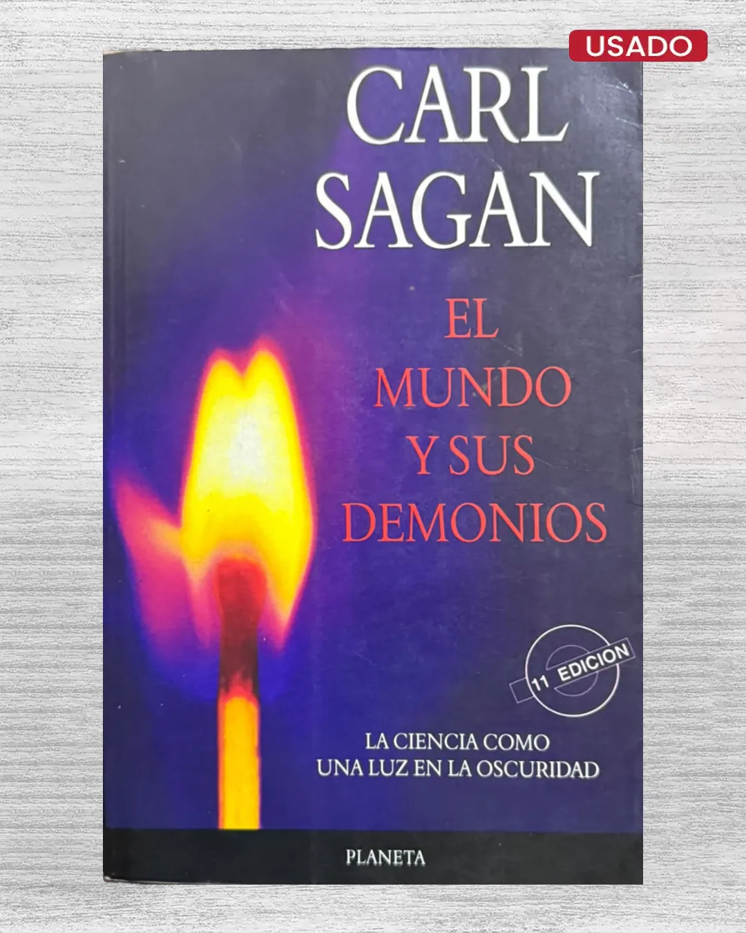 EL MUNDO Y SUS DEMONIOS. LA CIENCIA COMO UNA LUZ EN LA OSCURIDAD