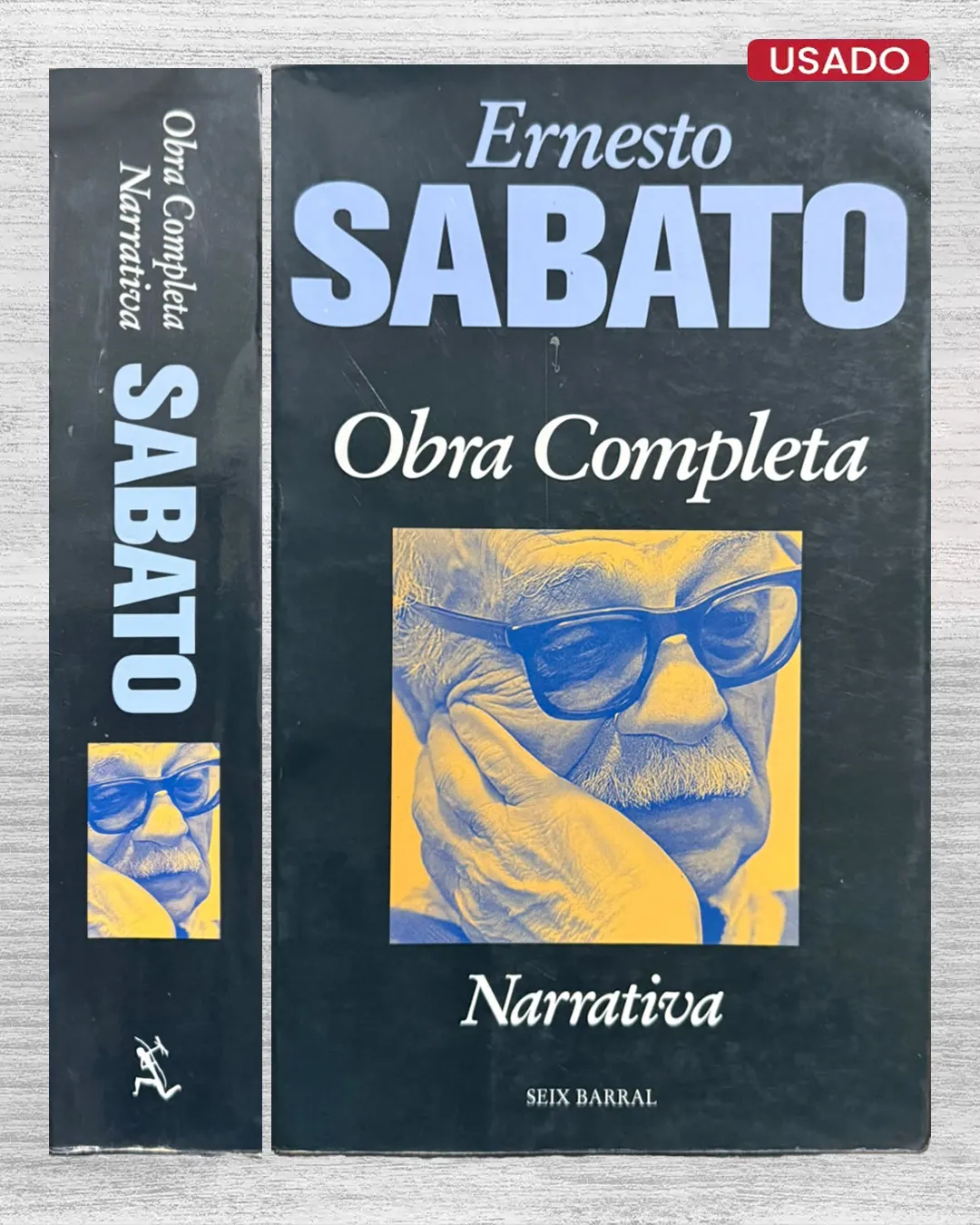 ERNESTO SABATO: OBRA COMPLETA (NARRATIVA)