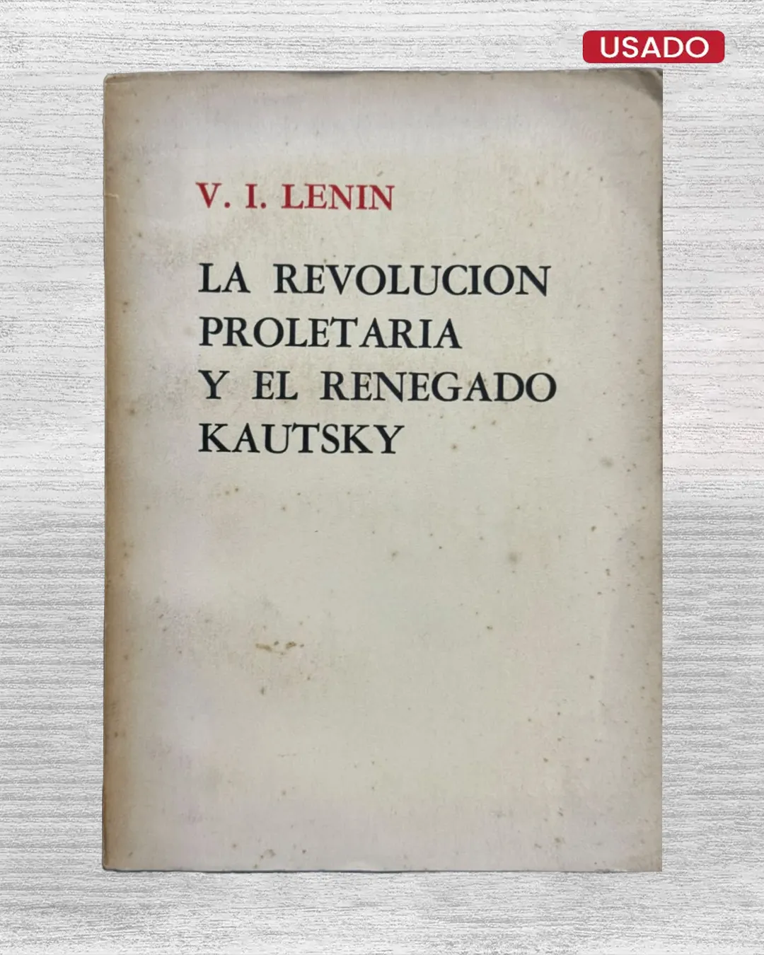 LA REVOLUCIÓN PROLETARIA Y EL RENEGADO KAUTSKY