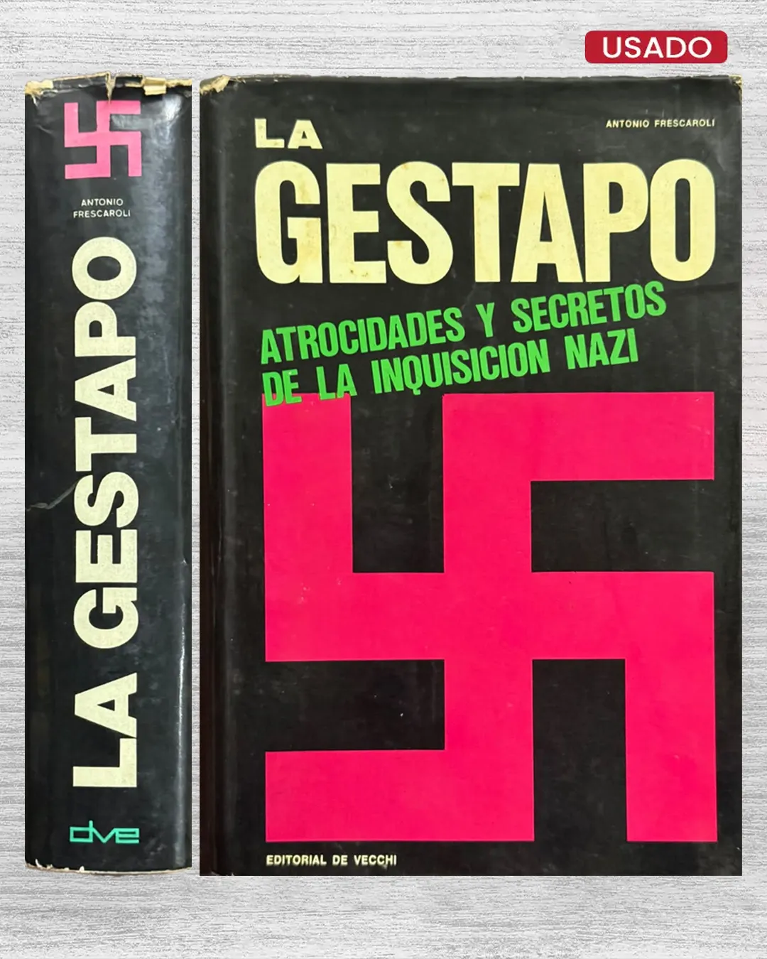 LA GESTAPO. ATROCIDADES Y SECRETOS DE LA INQUISICIÓN NAZI