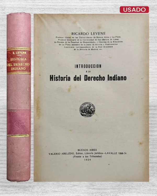 INTRODUCCION A LA HISTORIA DEL DERECHO INDIANO
