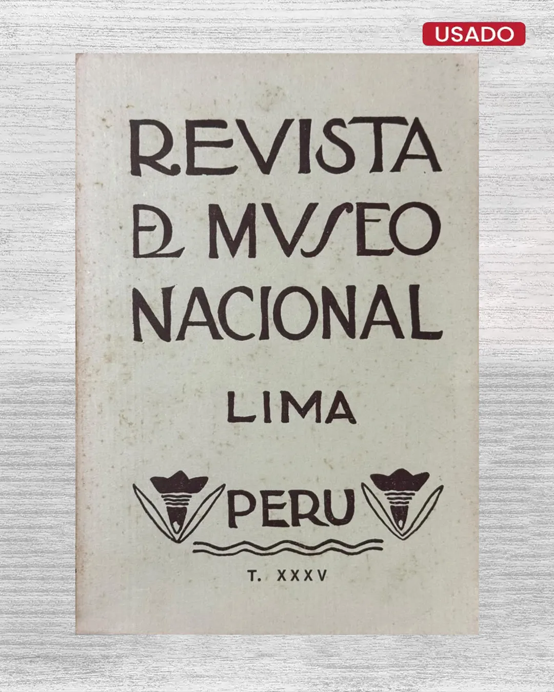 REVISTA DEL MUSEO NACIONAL. ORGANO DEL MUSEO NACIONAL DE LA CULTURA PERUANA – AÑOS 1967 – 1968 – TOMO XXXV - Imagen 3