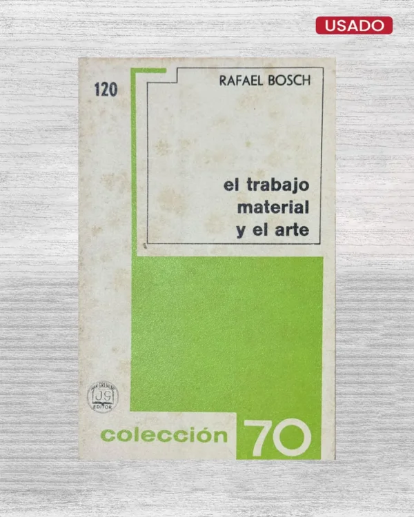 EL TRABAJO MATERIAL Y EL ARTE