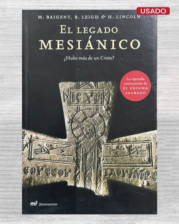 EL LEGADO MESIÁNICO. ¿HUBO MÁS DE UN CRISTO?