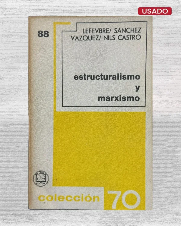 ESTRUCTURALISMO Y MARXISMO