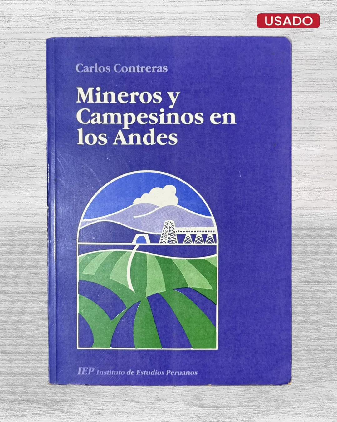 MINEROS Y CAMPESINOS EN LOS ANDES