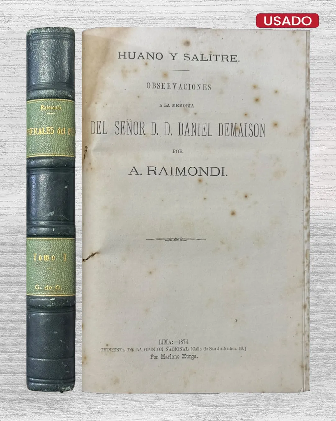 MINERALES DEL PERÚ Ó CATÁLOGO RAZONADO / HUANO Y SALITRE (OBSERVACIONES) / MANIPULACIÓN DEL GUANO (3 LIBROS EN 1) - Imagen 3