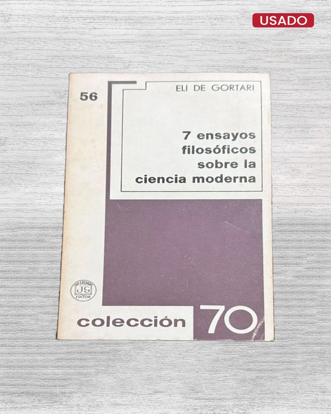 7 ENSAYOS FILOSÓFICOS SOBRE LA CIENCIA MODERNA