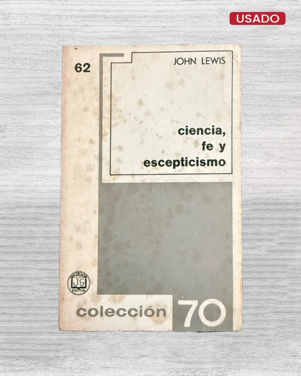 CIENCIA, FE Y ESCEPTICISMO