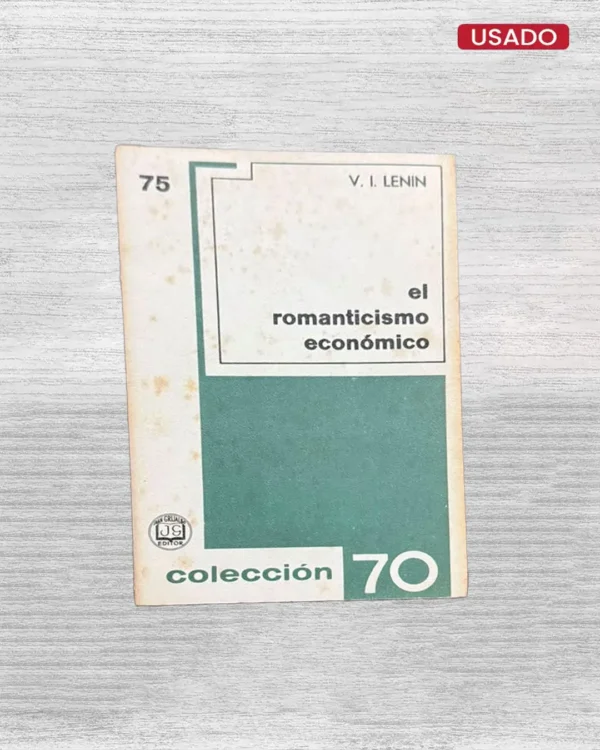 EL ROMANTICISMO ECONÓMICO