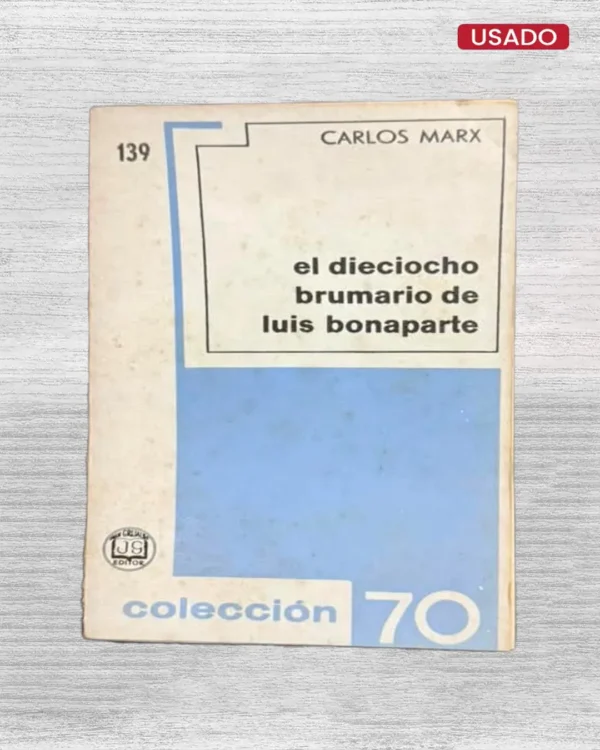 EL DIECIOCHO BRUMARIO DE LUIS BONAPARTE