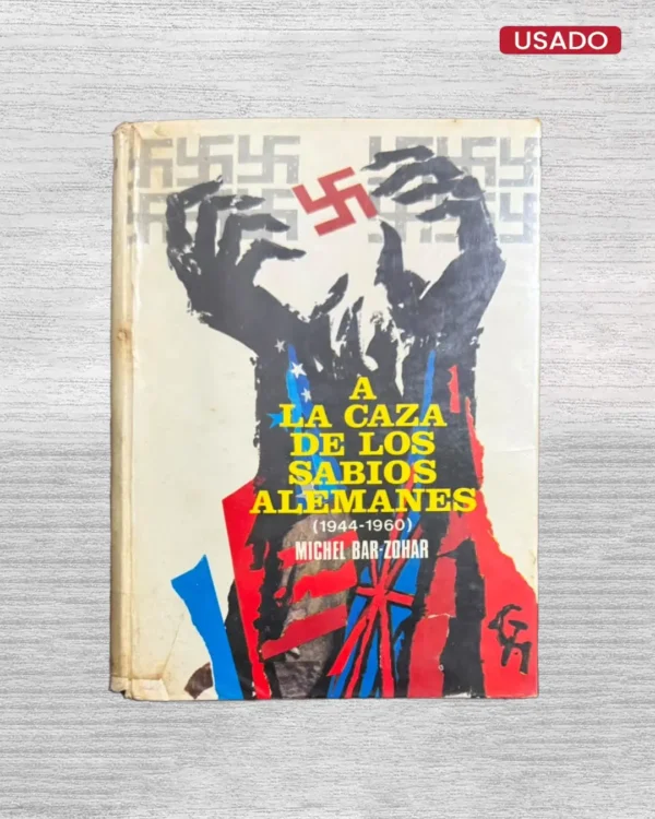 A LA CAZA DE LOS SABIOS ALEMANES