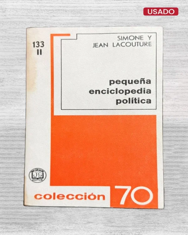 PEQUEÑA ENCICLOPEDIA POLITICA (TOMO II)