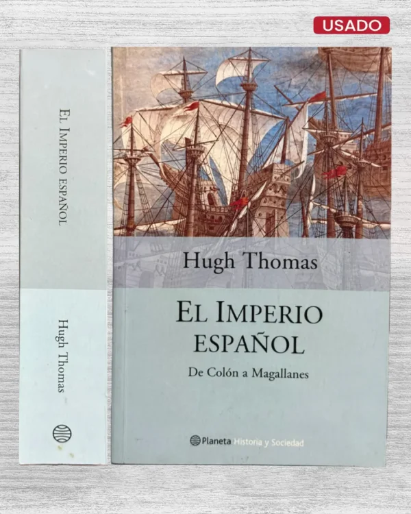 EL IMPERIO ESPAÑOL. DE COLÓN A MAGALLANES