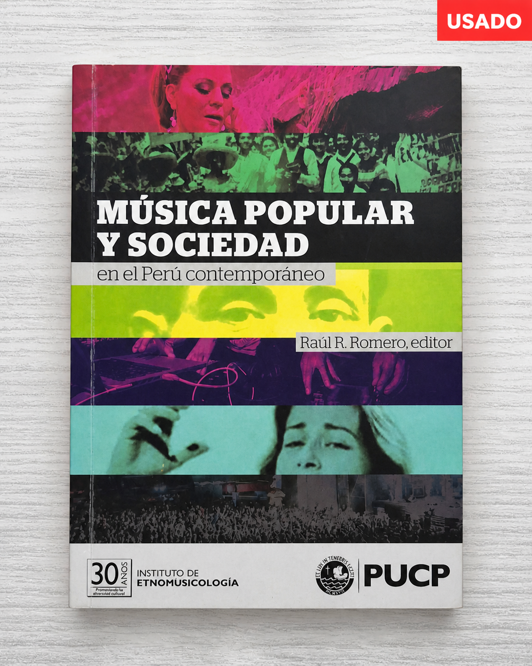 MÚSICA POPULAR Y SOCIEDAD EN EL PERÚ CONTEMPORÁNEO