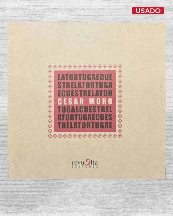 LA TORTUGA ECUESTRE Y DOS POEMAS ANEXOS