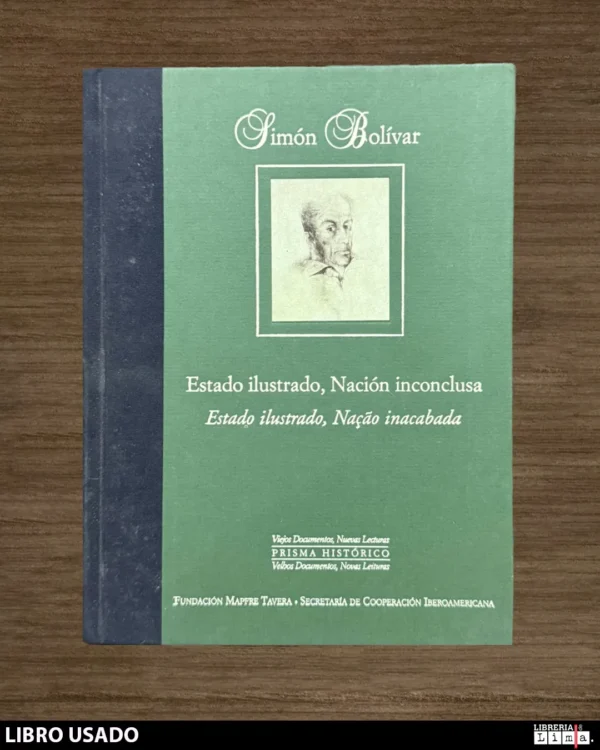 ESTADO ILUSTRADO, NACION INCONCLUSA