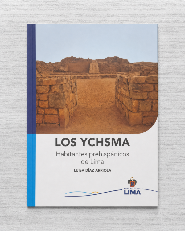 LOS YCHSMA HABITANTES PREHISPÁNICOS DE LIMA