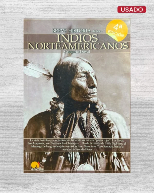 BREVE HISTORIA DE LOS INDIOS NORTEAMERICANOS