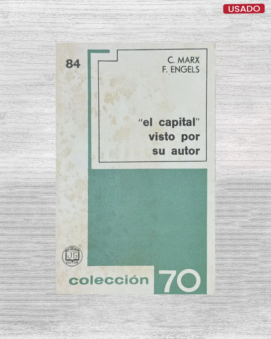 "EL CAPITAL" VISTO POR SU AUTOR