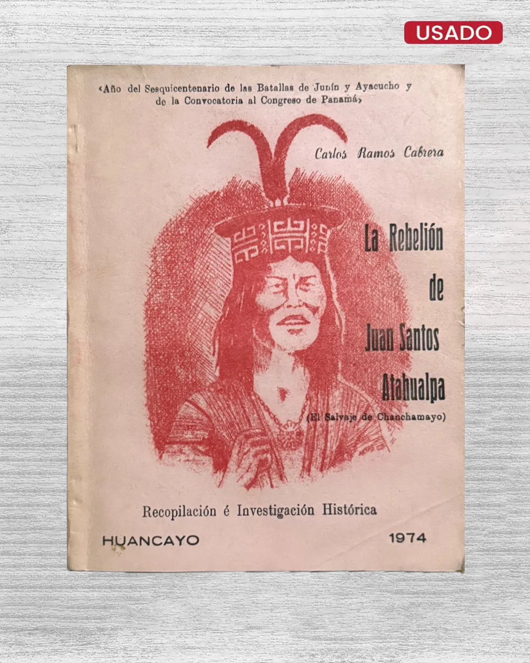 LA REBELIÓN DE JUAN SANTOS ATAHUALPA (EL SALVAJE DE CHANCHAMAYO)